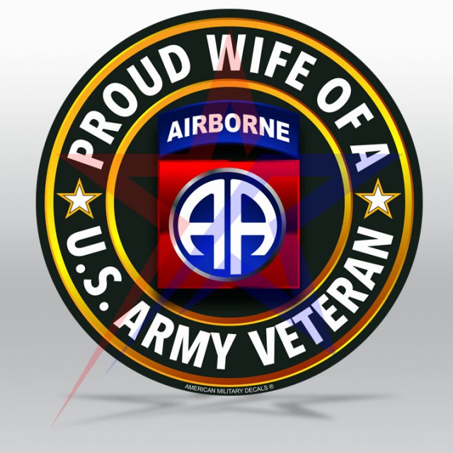 Proud wife of an 82nd Airborne Veteran